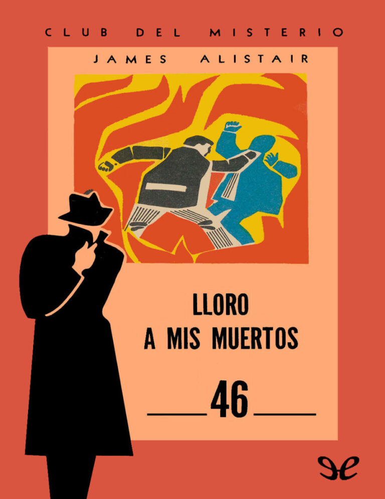 Lloro a mis muertos James Alistair Kitap Kapağı