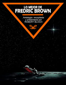 Lo mejor de Fredric Brown Spanish Edition Fredric Brown Kitap Kapağı