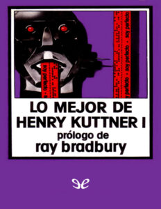 Lo mejor de Henry Kuttner I Spanish Edition Henry Kuttner Kitap Kapağı