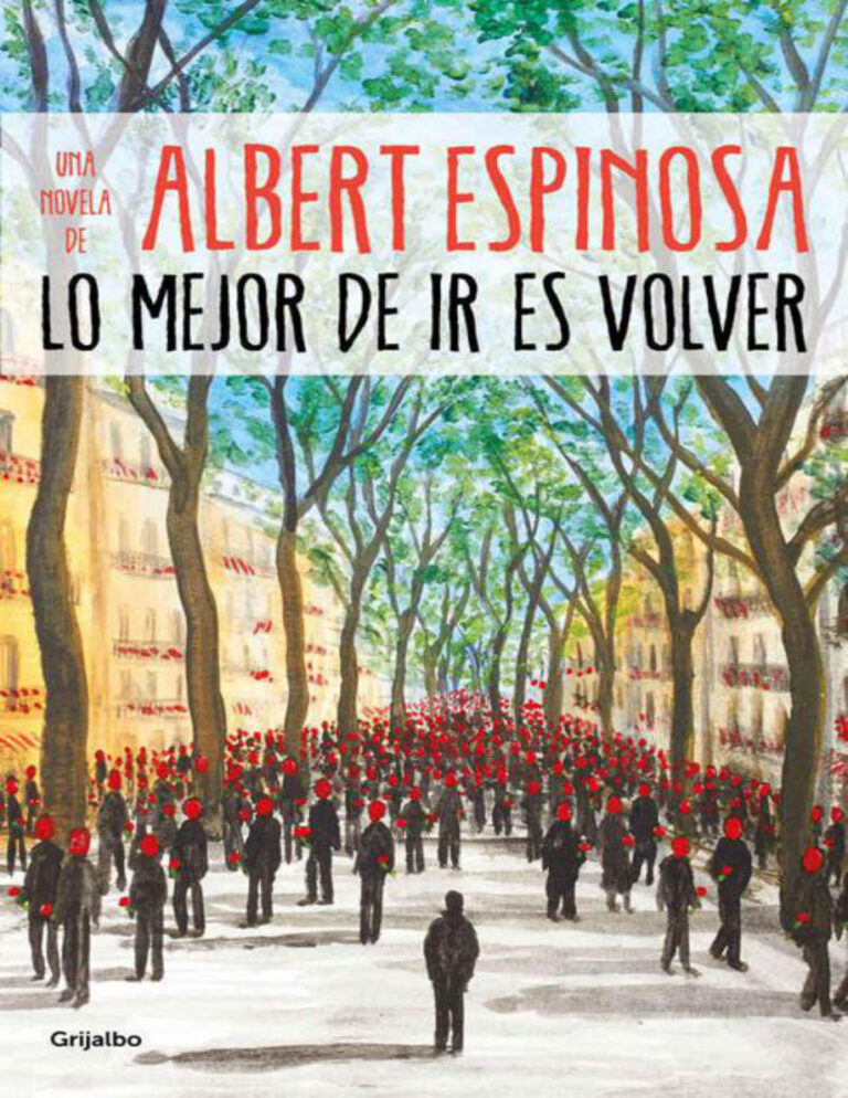 Lo mejor de ir es volver Spanish Edition Albert Espinosa Kitap Kapağı