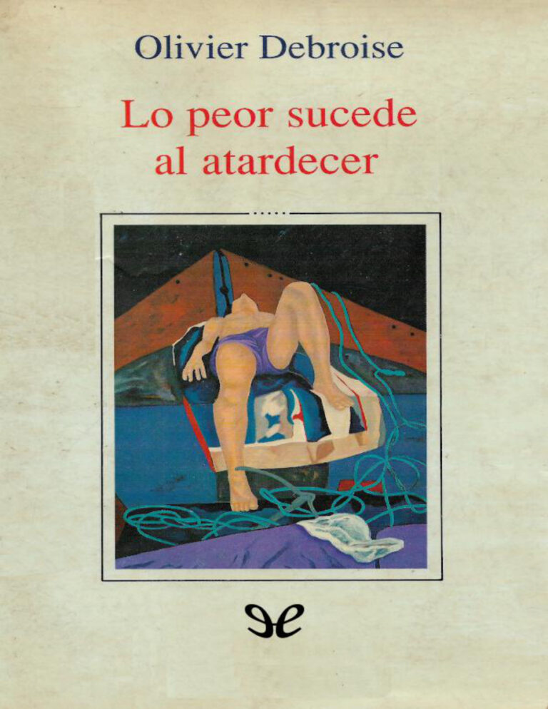 Lo peor sucede al atardecer Spanish Edition Olivier Debroise Kitap Kapağı