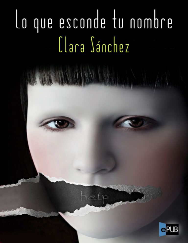 Lo que esconde tu nombre Clara Sanchez Kitap Kapağı