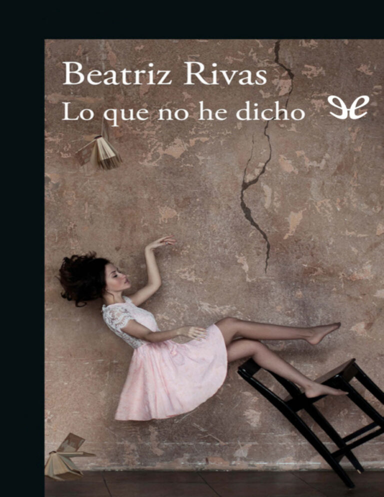 Lo que no he dicho Beatriz Rivas Kitap Kapağı