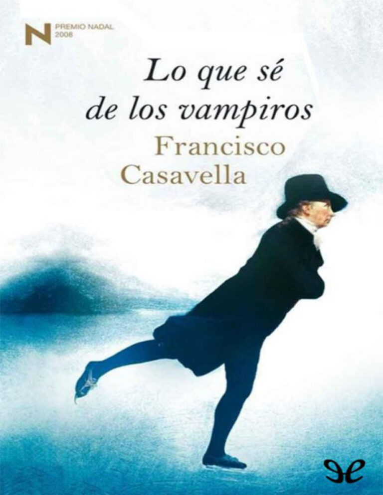 Lo que se de los vampiros Spanish Edition Francisco Casavella Kitap Kapağı