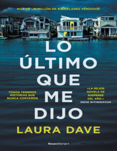 Lo ultimo que me dijo Laura Dave Kitap Kapağı