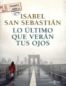 Lo ultimo que veran tus ojos Spanish San Sebastian Isabel Kitap Kapağı