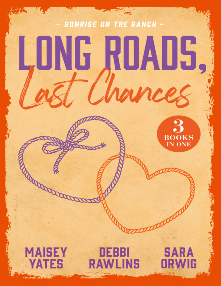 Long Roads Last Chances Sunrise On The Ranch Maisey Yates Kitap Kapağı