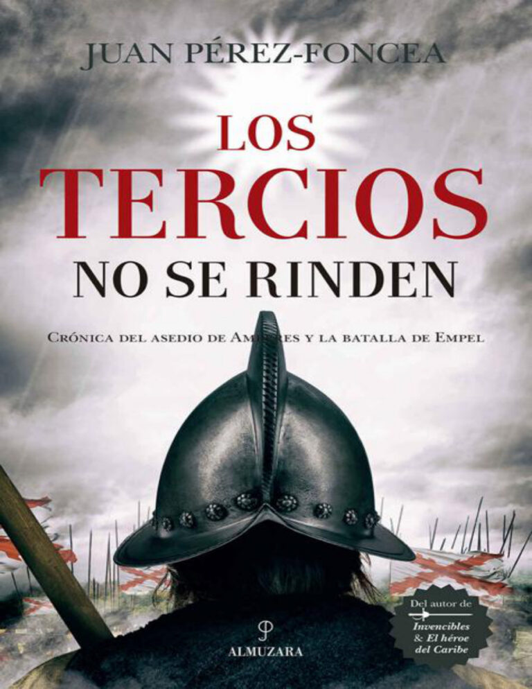 Los Tercios no se rinden Spanish Edition Juan Perez Foncea Kitap Kapağı