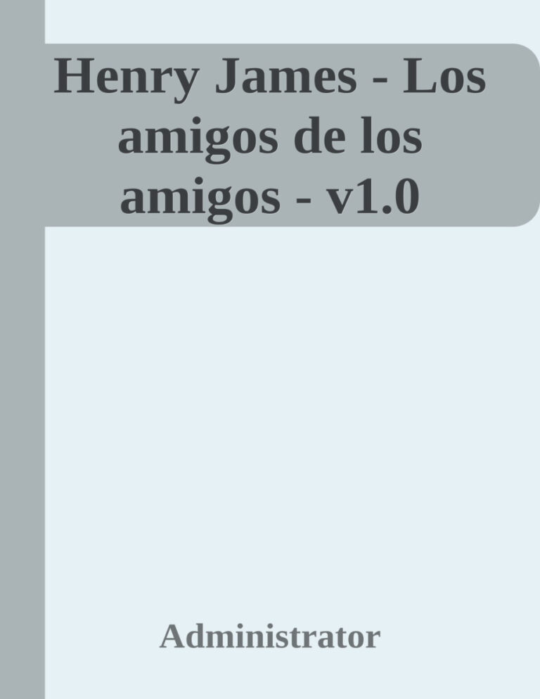 Los amigos de los amigos Spanish Edition Henry James Kitap Kapağı