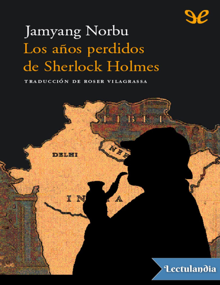 Los anos perdidos de Sherlock Holmes Spanish Edition Jamyang Norbu Kitap Kapağı