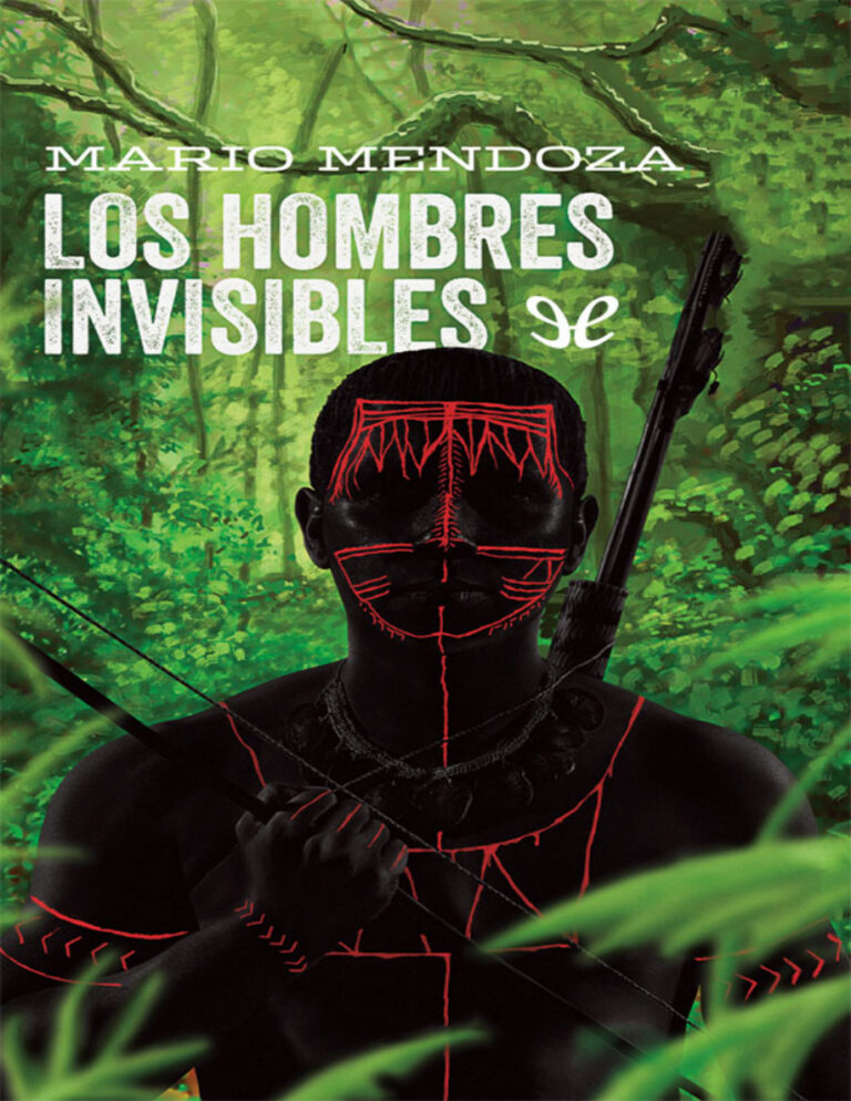 Los hombres invisibles Spanish Edition Mario Mendoza Kitap Kapağı