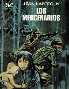 Los mercenarios Jean Larteguy Kitap Kapağı
