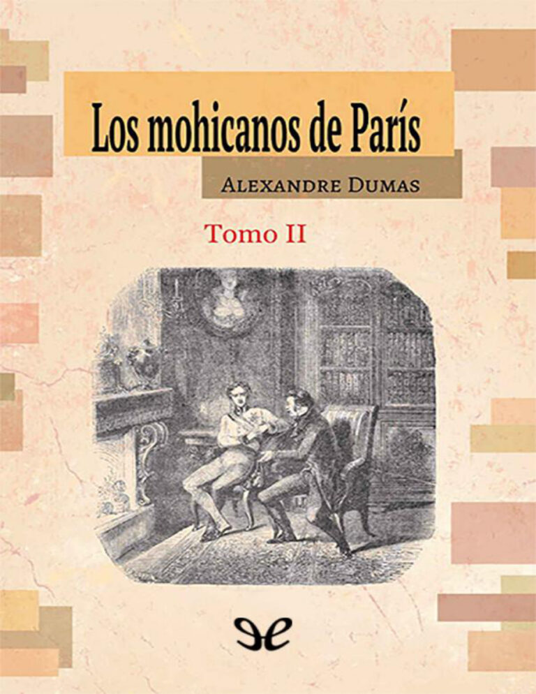 Los mohicanos de Paris Tomo II Spanish Edition Alexandre Dumas Kitap Kapağı