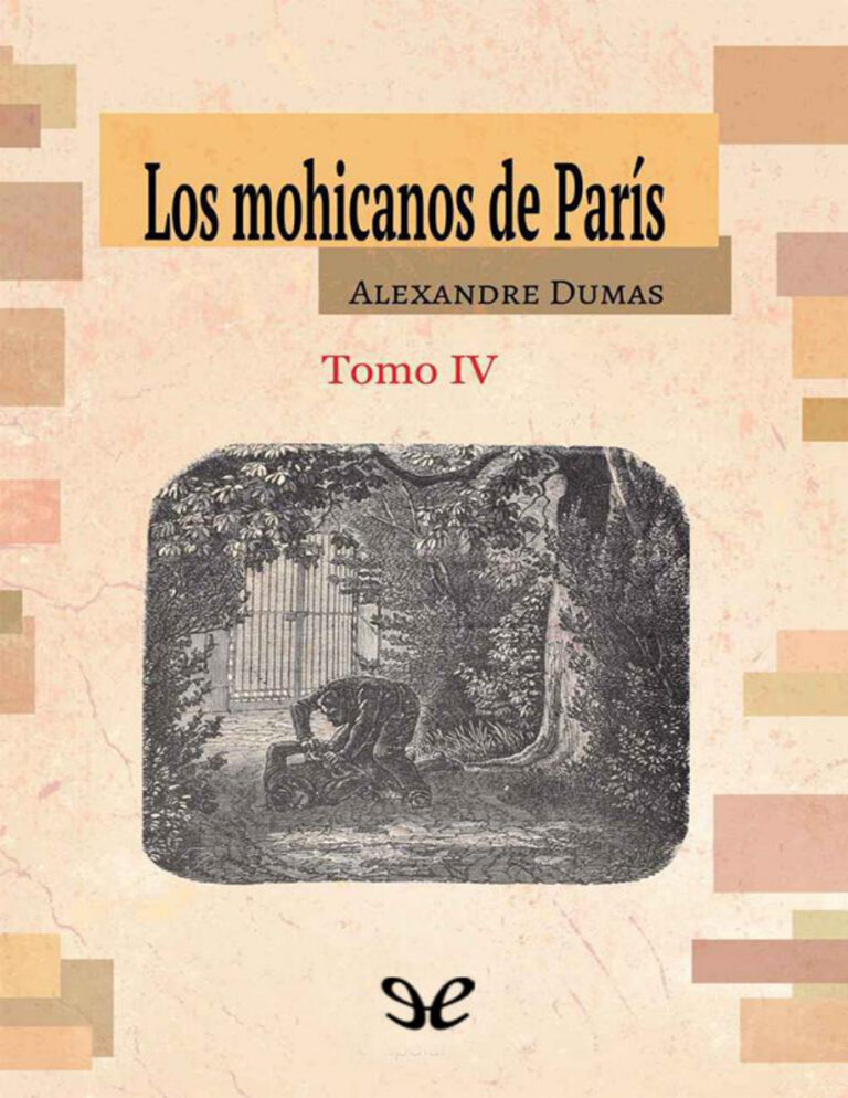 Los mohicanos de Paris Tomo IV Spanish Edition Alexandre Dumas Kitap Kapağı