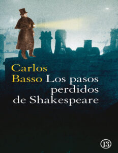 Los pasos perdidos de Shakespeare Carlos Basso Kitap Kapağı
