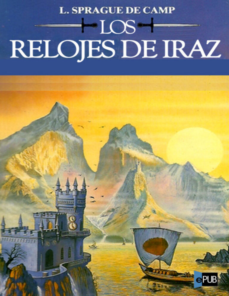 Los relojes de Iraz Spanish Edition De Camp Lyon Sprague Kitap Kapağı