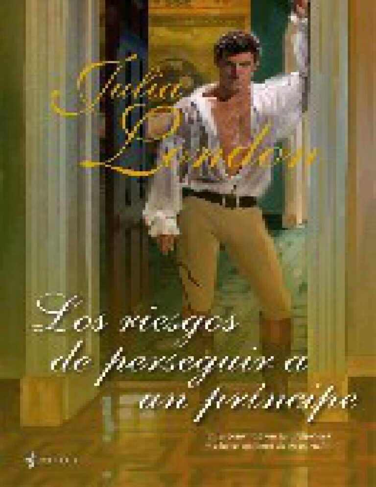 Los riesgos de perseguir a un pri ncipe Spanish London Julia Kitap Kapağı
