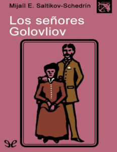 Los senores Golovliov Mijail E Saltikov Schedrin Kitap Kapağı