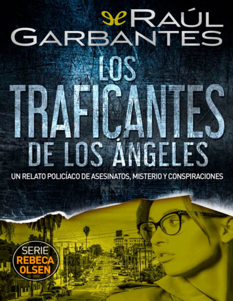 Los traficantes de Los Angeles Spanish Edition Raul Garbantes Kitap Kapağı
