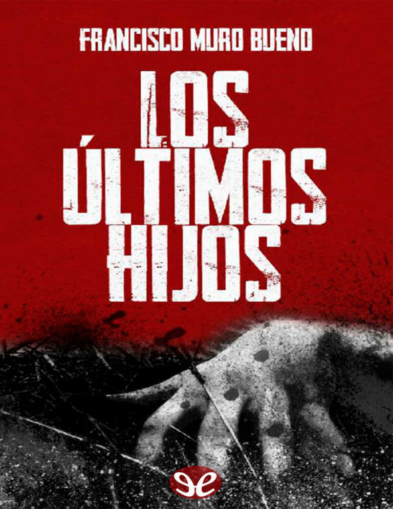 Los ultimos hijos Francisco Muro Bueno Kitap Kapağı