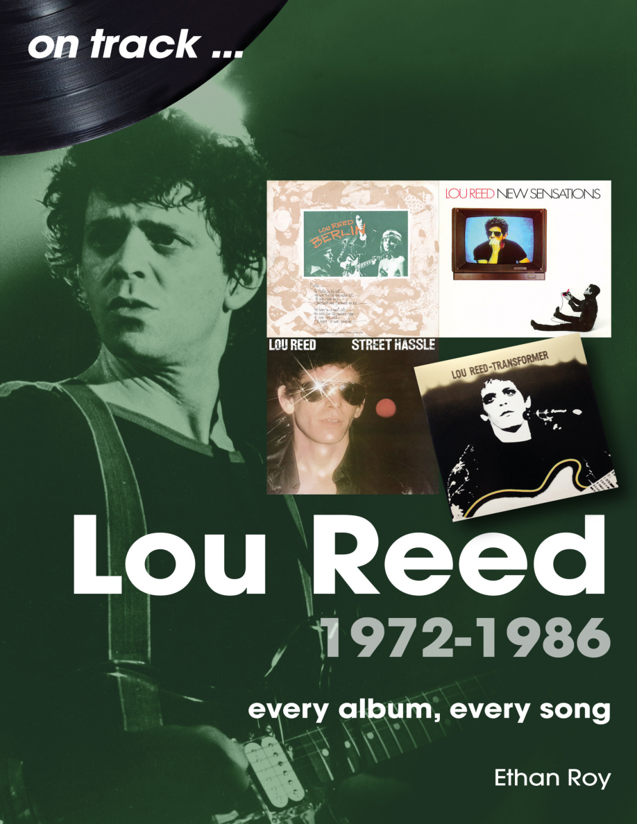 Lou Reed 1972 1986 Every Album Every Song Ethan Roy Kitap Kapağı