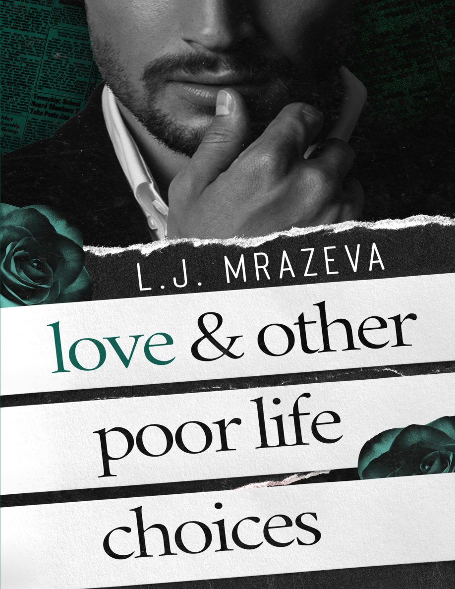 Love n Other Poor Life Choices LJ Mrazeva Kitap Kapağı