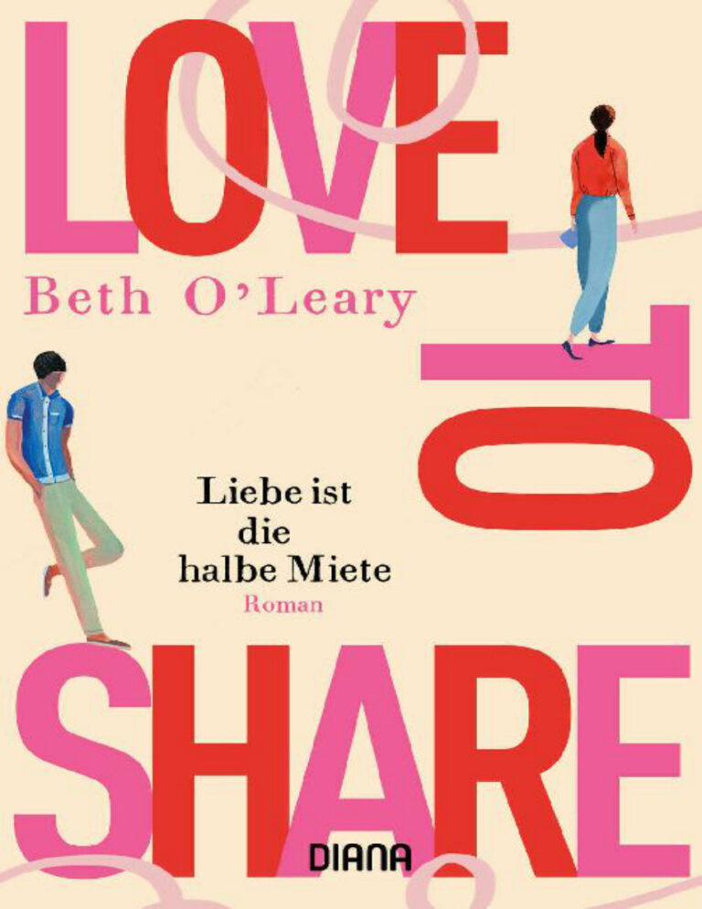 Love to share Liebe ist die halbe Miete German Edition Beth OLeary Kitap Kapağı