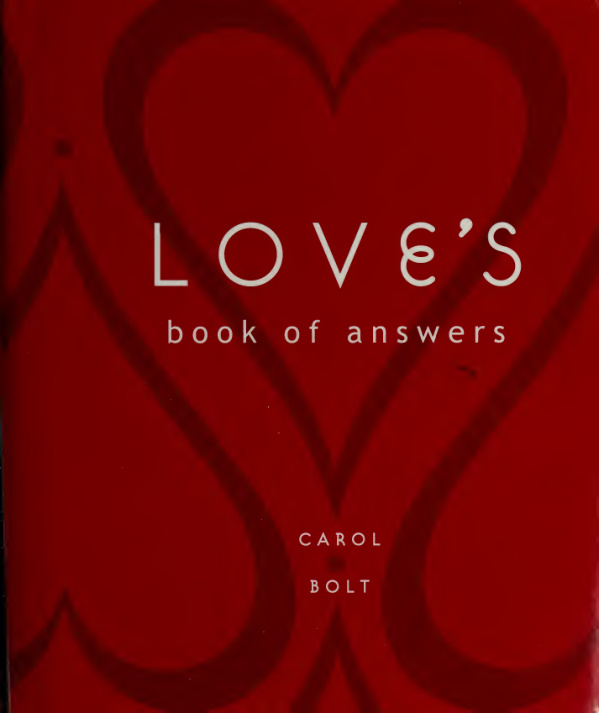 Loves book of answers Carol Bolt Kitap Kapağı