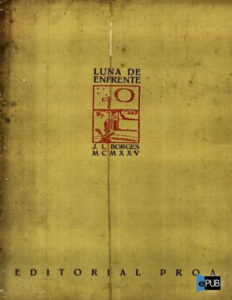 Luna de enfrente Spanish Borges Jorge Luis Kitap Kapağı