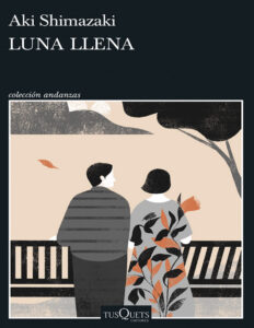 Luna llena Spanish Edition Aki Shimazaki Kitap Kapağı