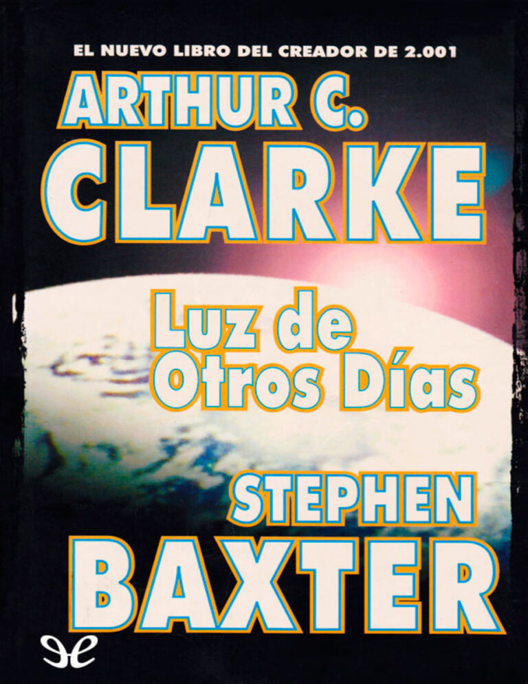 Luz De Otros Dias Spanish Edition Clarke Arthur C Y Baxter Stephen Kitap Kapağı