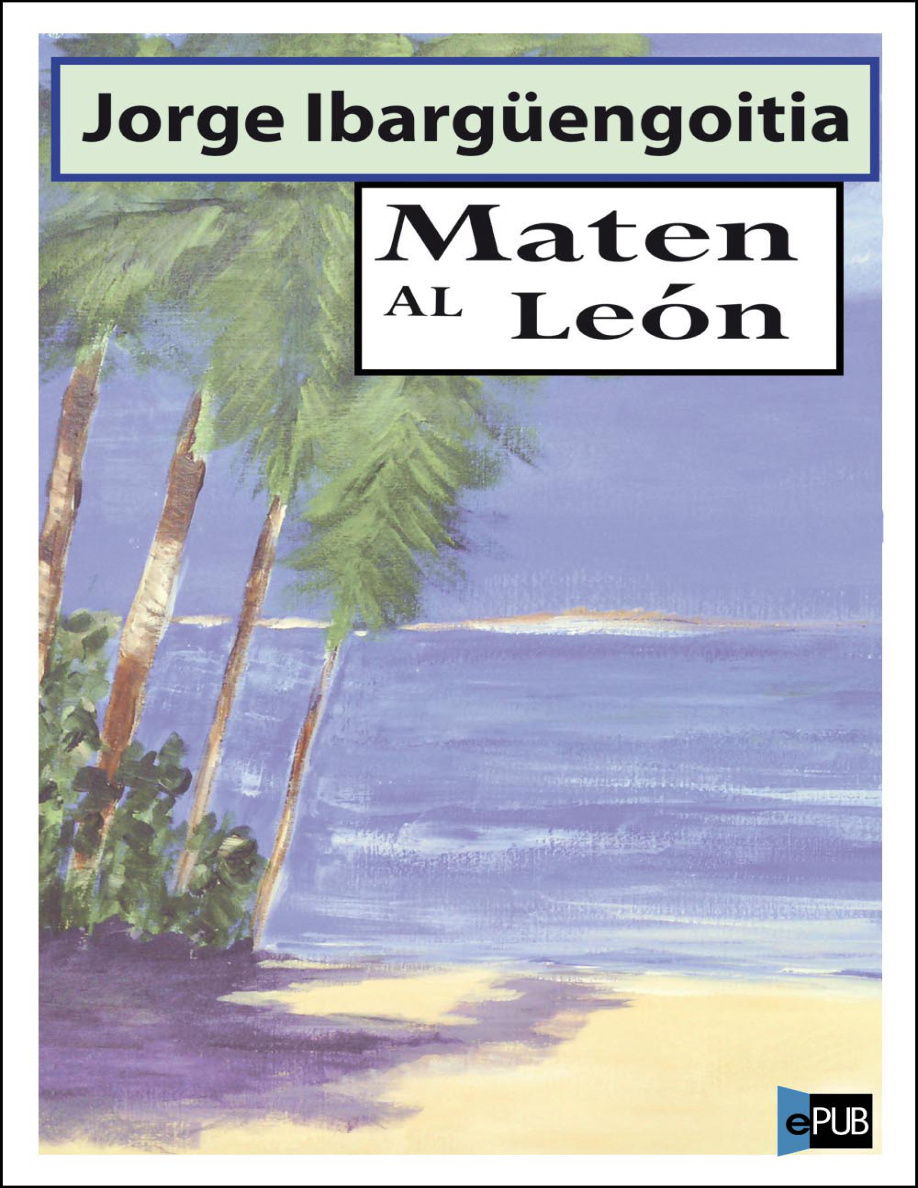 MATEN AL LEÓN PDF Download