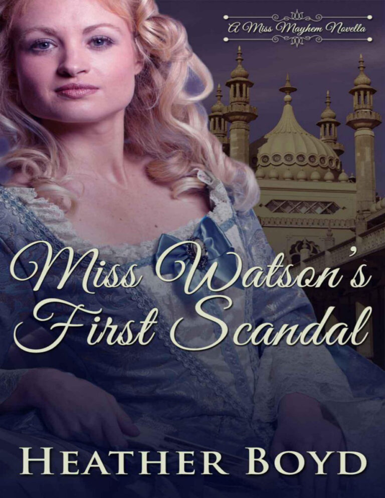MISS WATSONS FIRST SCANDAL Heather Boyd Kitap Kapağı