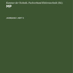 MP Jahrgang 1 Heft 5 German Edition Kammer Der Technik Fachverband Elektrotechnik Kitap Kapağı