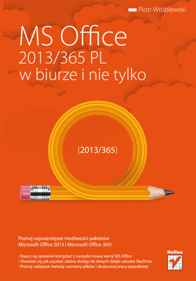 MS Office 2013365 PL w biurze i nie tylko Polish Edition Piotr Wróblewski Kitap Kapağı