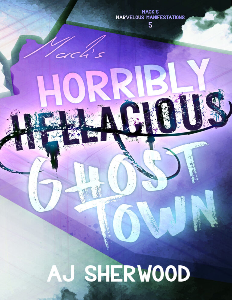 Macks Horribly Hellacious Ghost Town AJ Sherwood Kitap Kapağı