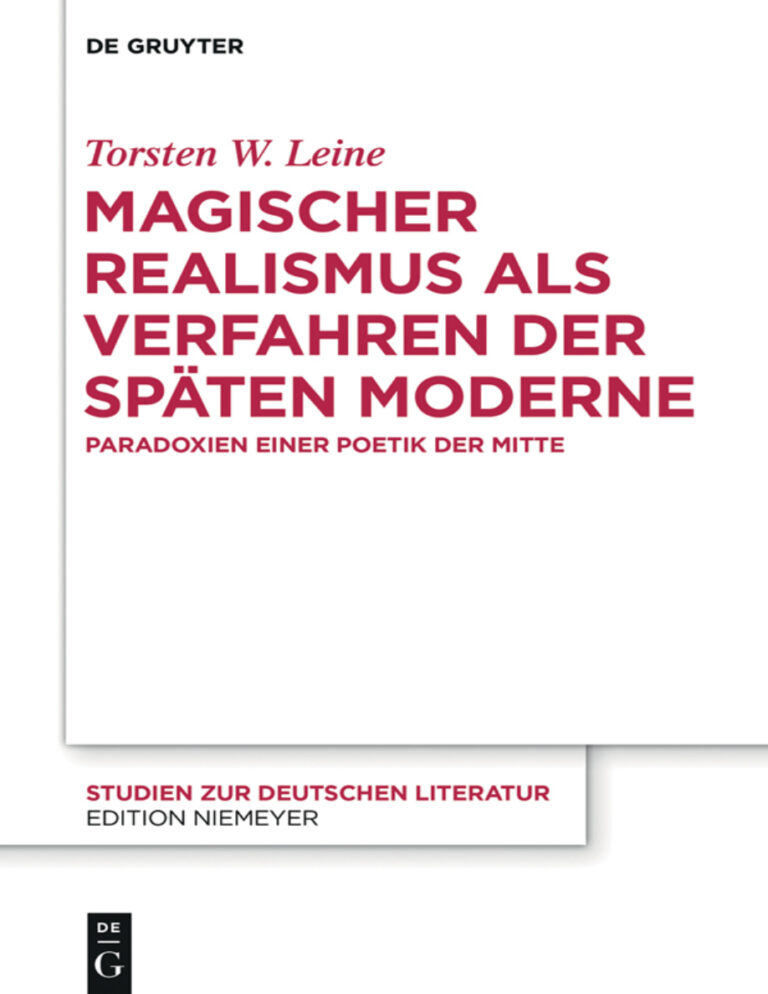 Magischer Realismus als Verfahren der spaten Moderne German Edition Torsten W Leine Kitap Kapağı