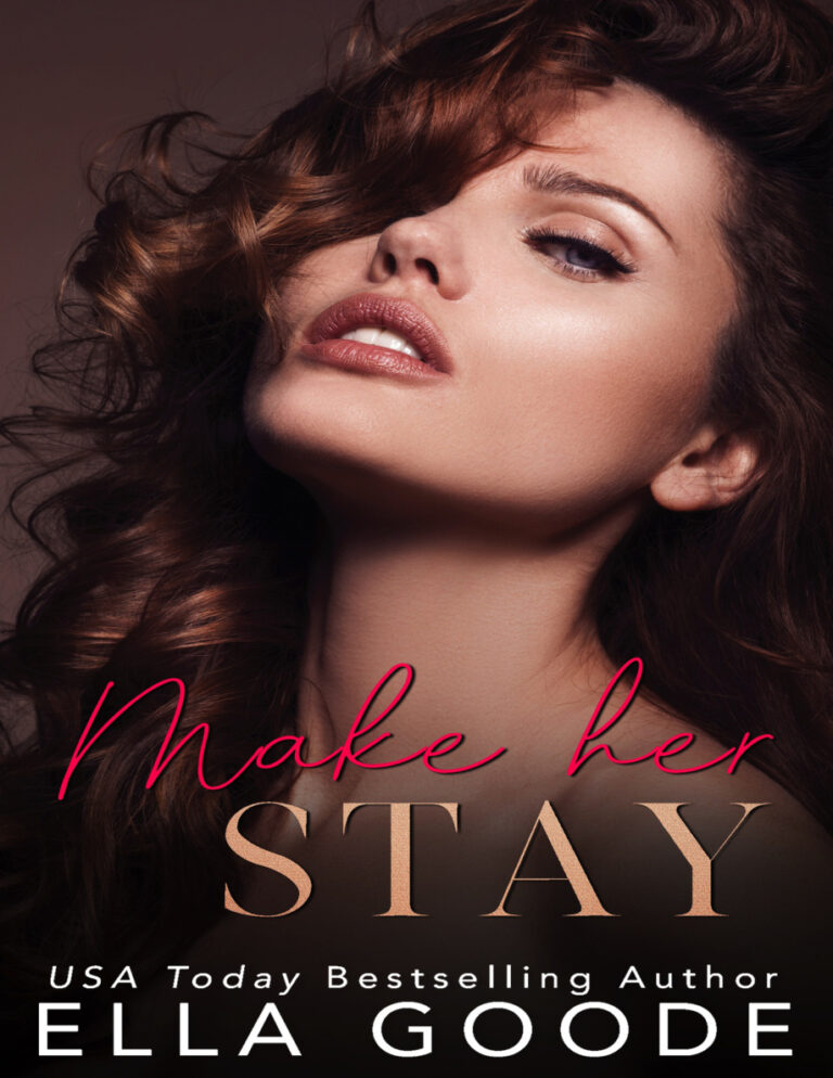 Make Her Stay Ella Goode Kitap Kapağı