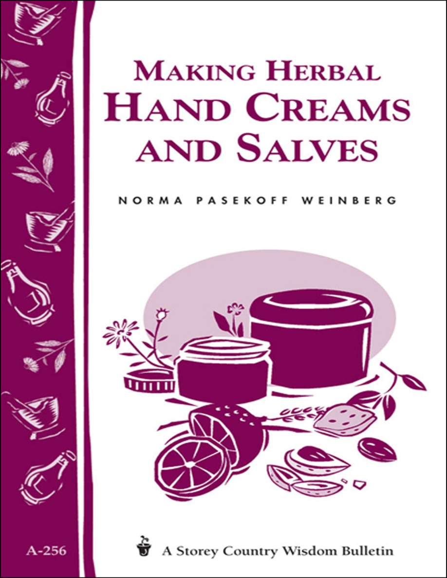 Making Herbal Hand Creams and Salves Norma Pasekoff Weinberg Kitap Kapağı