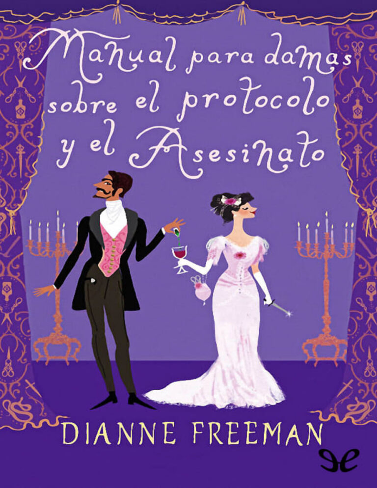 Manual para damas sobre el protocolo y el asesinato Spanish Edition Dianne Freeman Kitap Kapağı