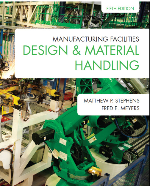 Manufacturing Facilities Design and Material Handling Matthew P Stephens Kitap Kapağı