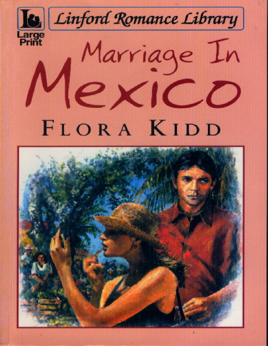 Marriage in mexico Flora kidd Kitap Kapağı