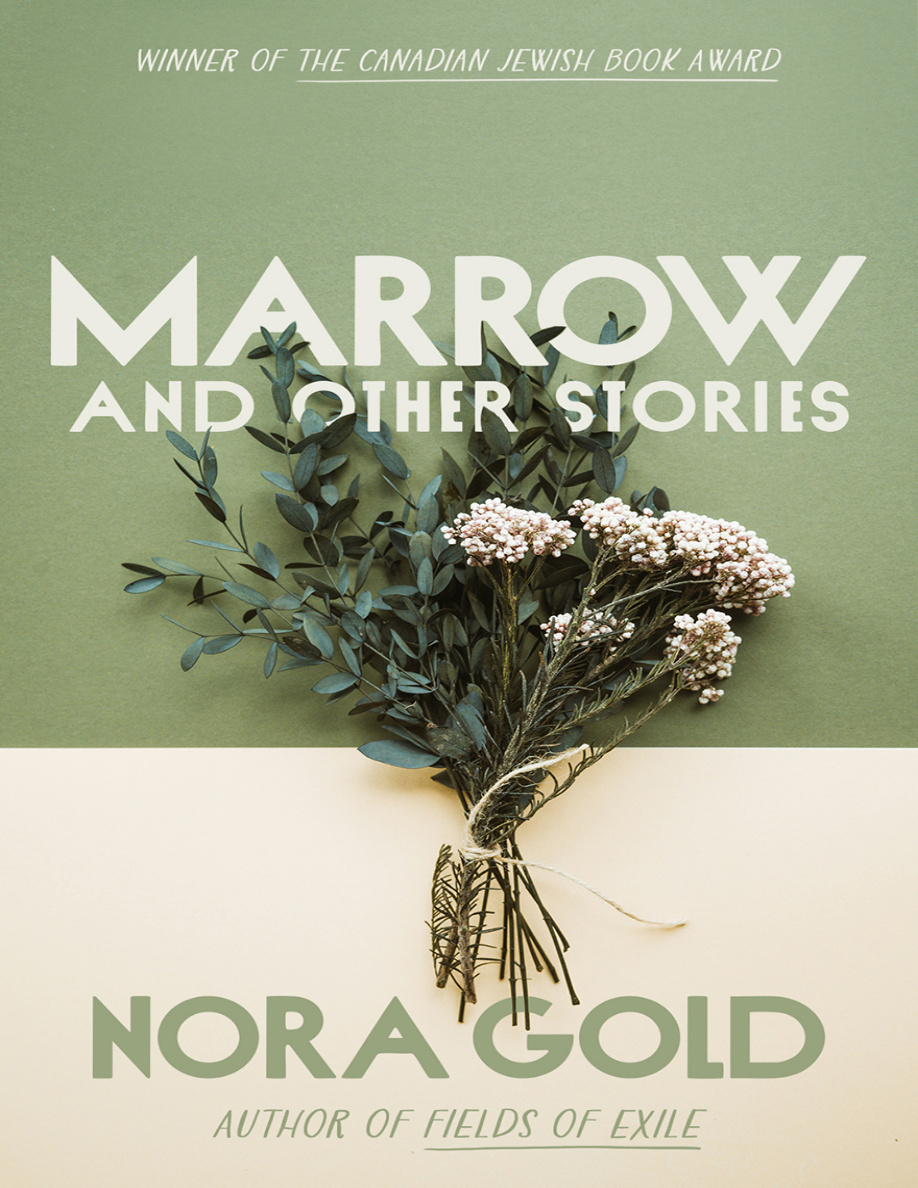 Marrow And Other Stories Nora Gold Kitap Kapağı