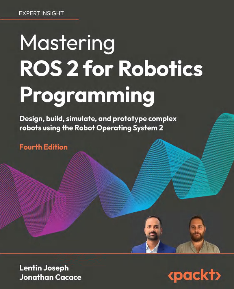 Mastering ROS 2 for Robotics Programming Jonathan Cacace Kitap Kapağı