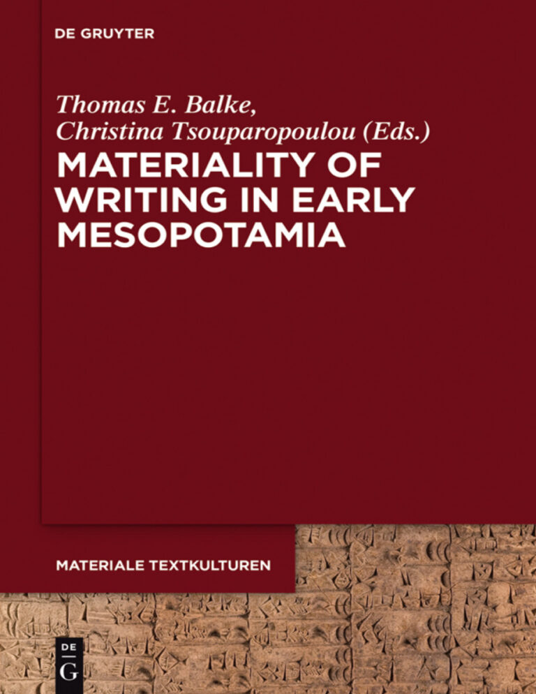 Materiality of Writing in Early Mesopotamia German Edition Thomas E Balke Kitap Kapağı