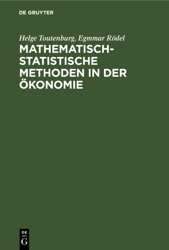 Mathematisch statistische Methoden in der Okonomie German Edition Helge Toutenburg Kitap Kapağı
