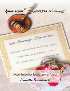 Matrimonio bajo amenaza Spanish Edition Annette Broadrick Kitap Kapağı