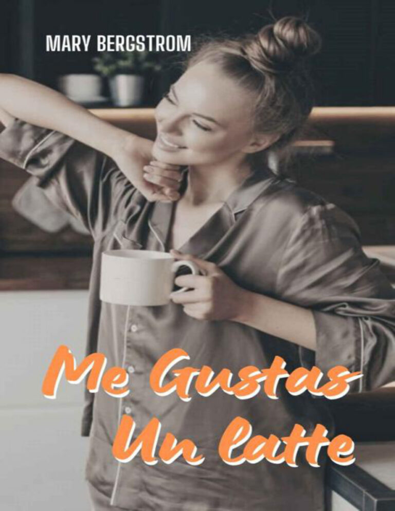 Me Gustas Un Latte Spanish Edition Mary Bergstrom Kitap Kapağı