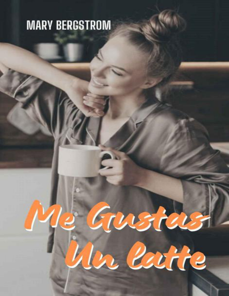 Me Gustas Un Latte PDF Download