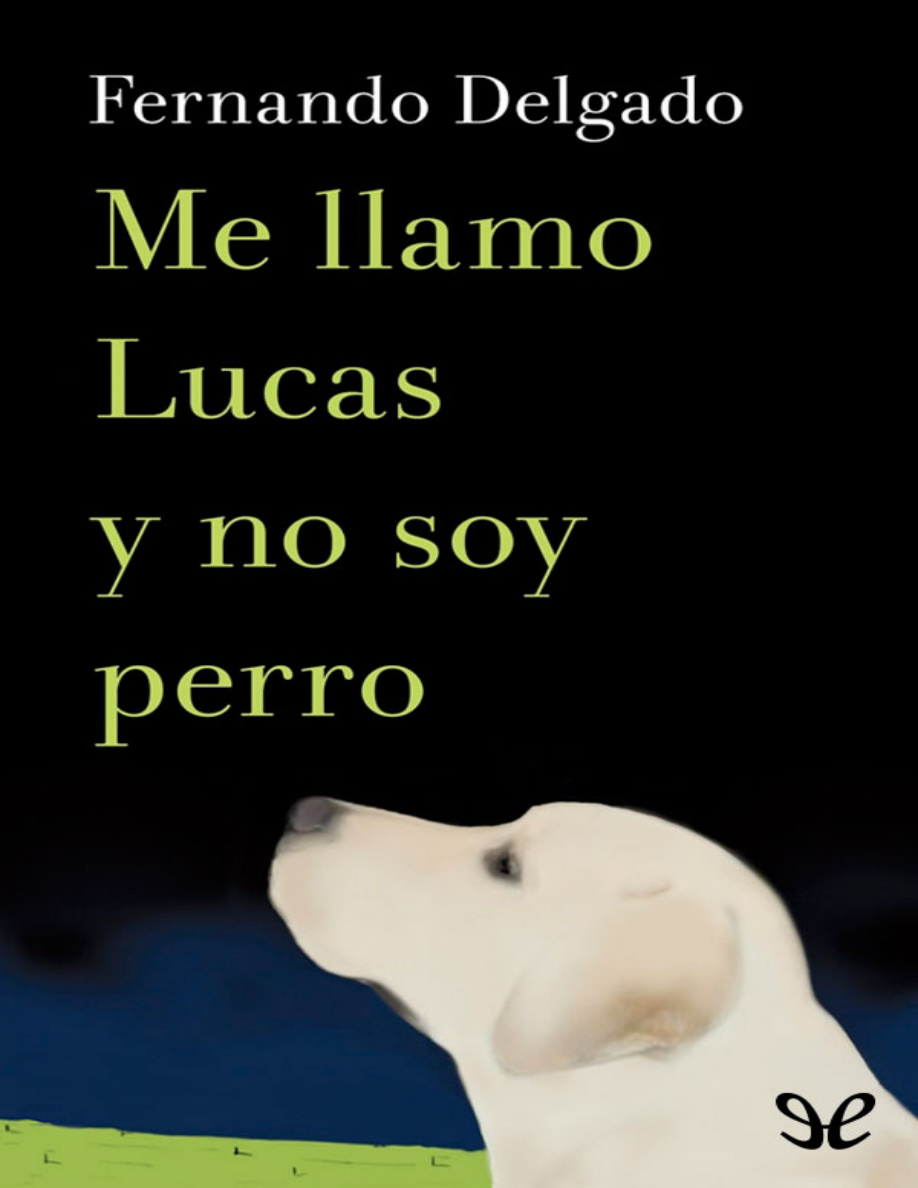 Me llamo Lucas y no soy perro PDF Download
